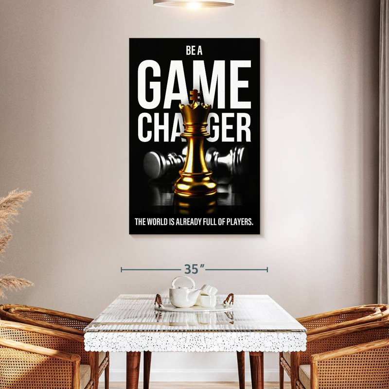 Be A Game Changer, 48" H x 32" W