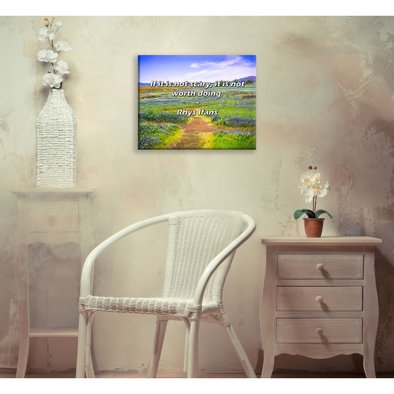 Artsy Quote "If it is not scary, it is not worth doing." By Rhys Ifans Gallery Wrapped Canvas, 13" H x 18" W