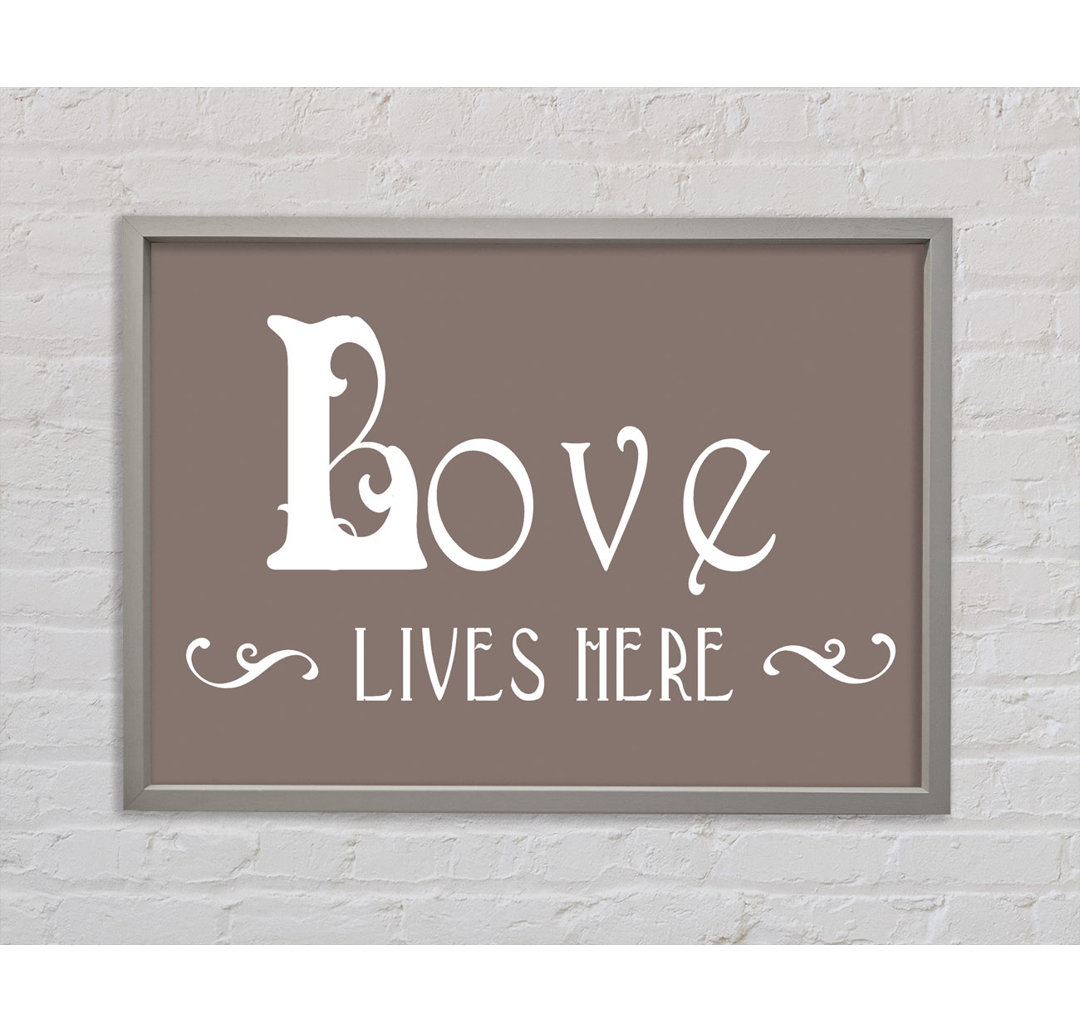 Love Lives Here Vines Beige - Einzelner Bilderrahmen Typografie auf Leinwand