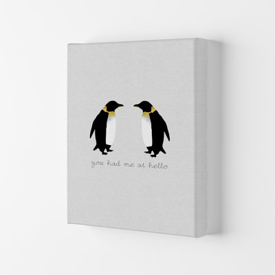 You Had Me At Hello Penguin - Print