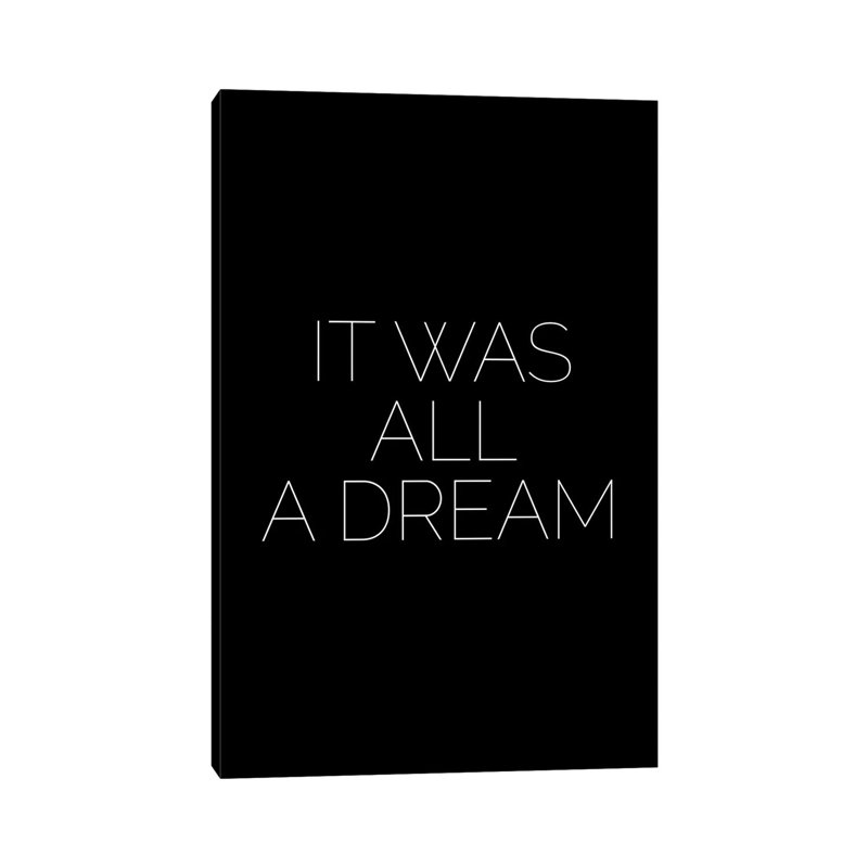 «It Was All a Dream», reproduction d'art textuel, Toile tendue, Pas de tapis, H 18 po x l 12 po x 1,5 po