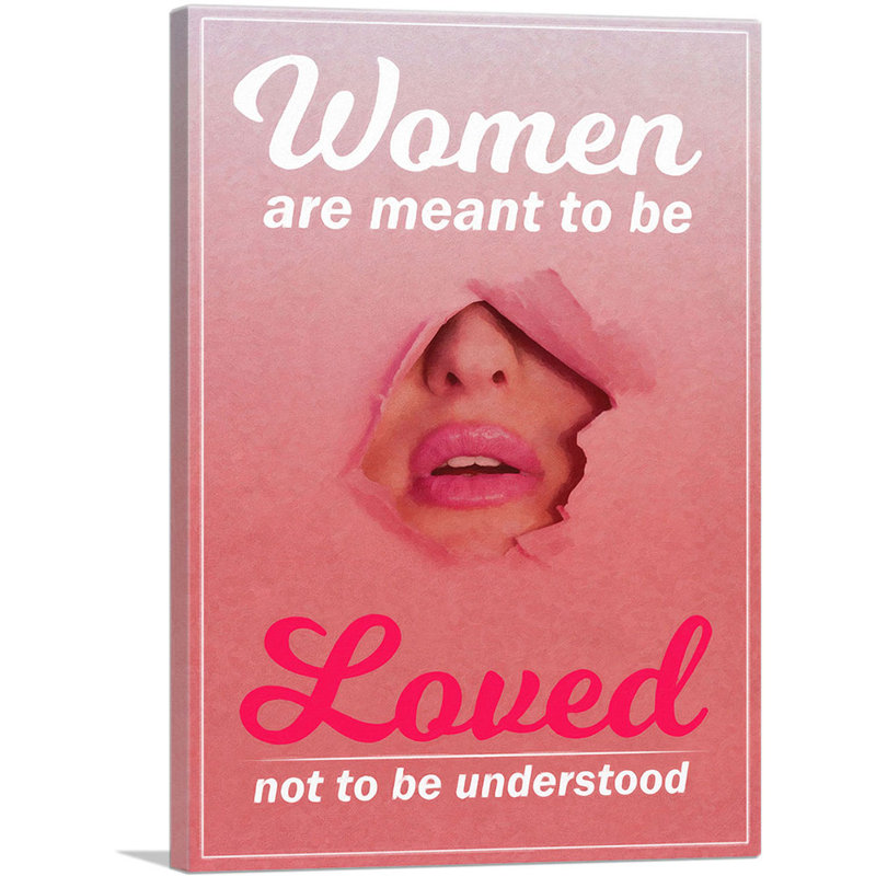 «Women Are Meant to Be Loved», reproduction d'art textuel sur toile tendue, H 18 po x l 12 po x 1,5 po
