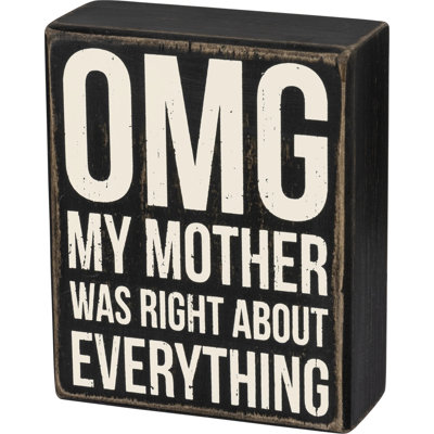  OMG «My Mother Was Right»