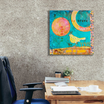 «Be Brave Be Bold» par Andrea Haase, art mural sur toile