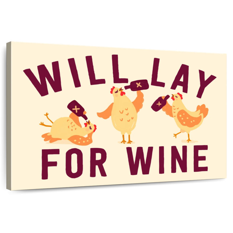 Tergel Will Lay For Wine, 32" H x 48" W