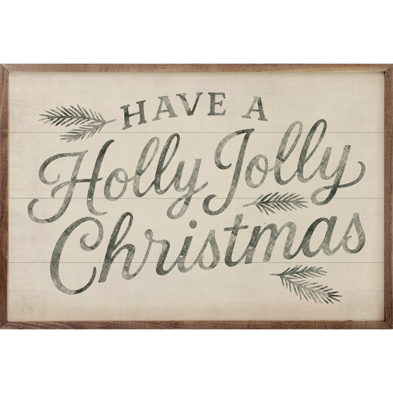 Have A Holly Jolly Christmas, H 10 po x l 16 po, Blanc