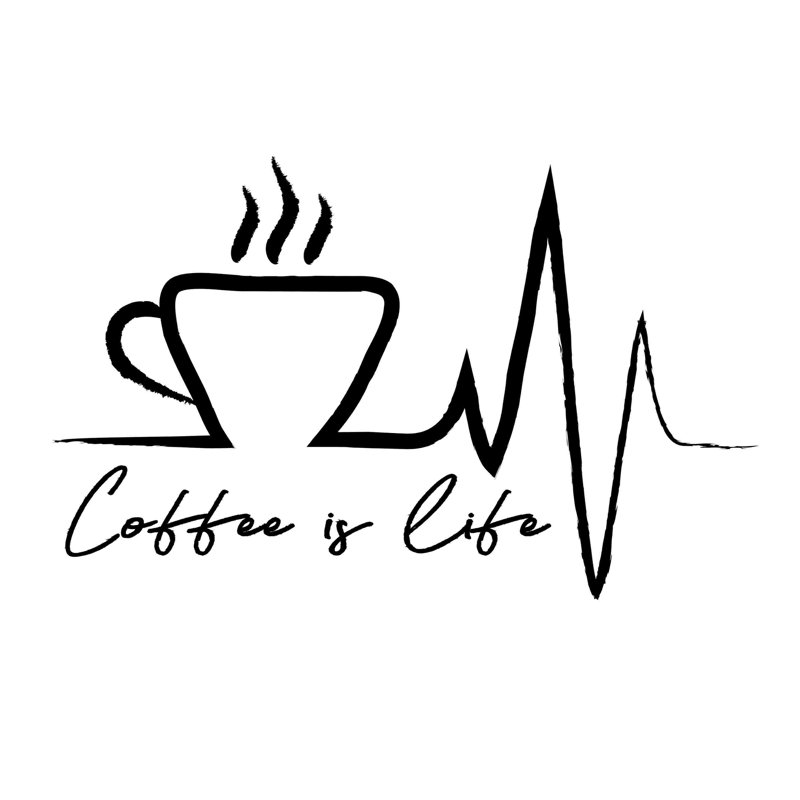 «Coffee Is Life», H 12 po x l 12 po