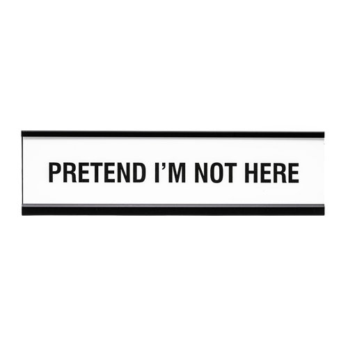 Designs ByLITA Pretend I'm Not Here Novelty Sign | Wayfair