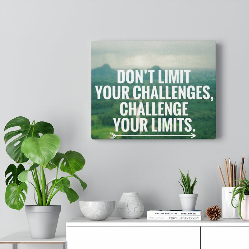 Don't Limit Your Challenges - Wrapped Canvas Print, 30cm H x 41cm W