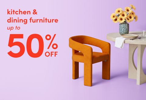 Kitchen and dining furniture up to 50% off.