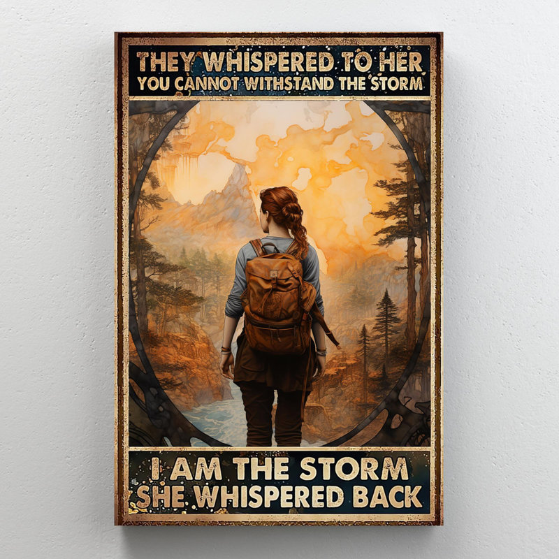 " Woman Hiking I Am The Storm ", 16" W x 20" H x 1.25" D