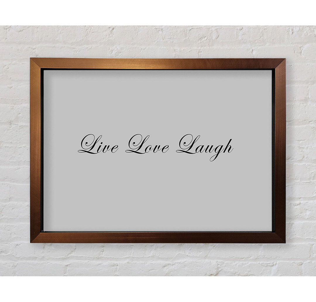 Liebe Zitat Live Love Laugh 2 Gerahmter Druck