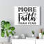 More Faith Than Fear - Wrapped Canvas Print-1641142117