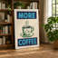 More Coffee Typography 1 Piece Wrapped Canvas Wall Art-1725941223-1725941146