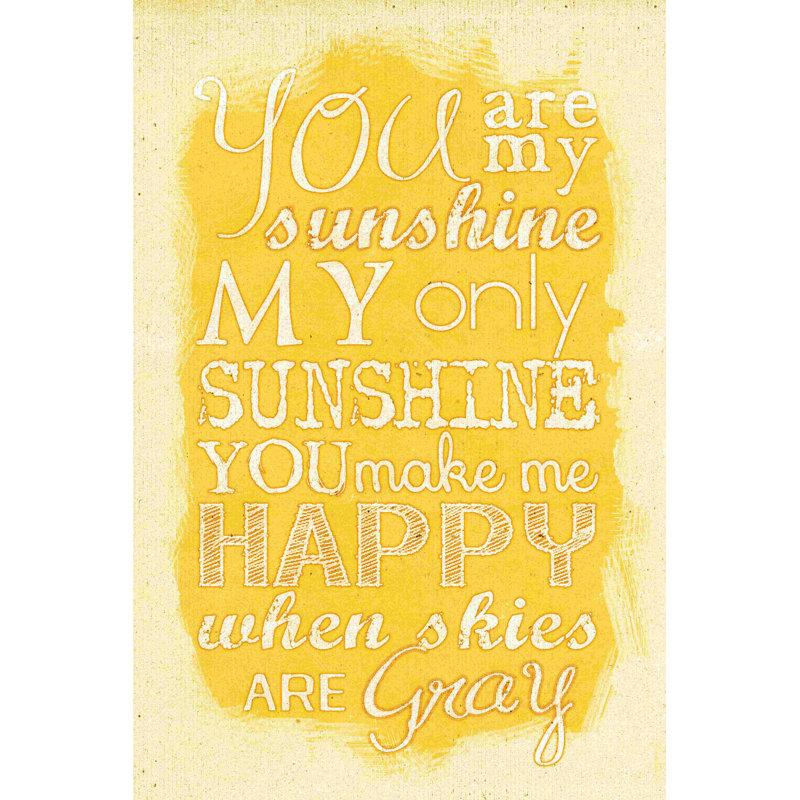 «You Are My Sunshine» - reproduction sur toile tendue, H 18 po x l 12 po
