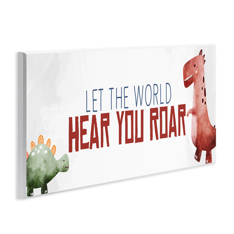 Hear You Roar Dinosaurs