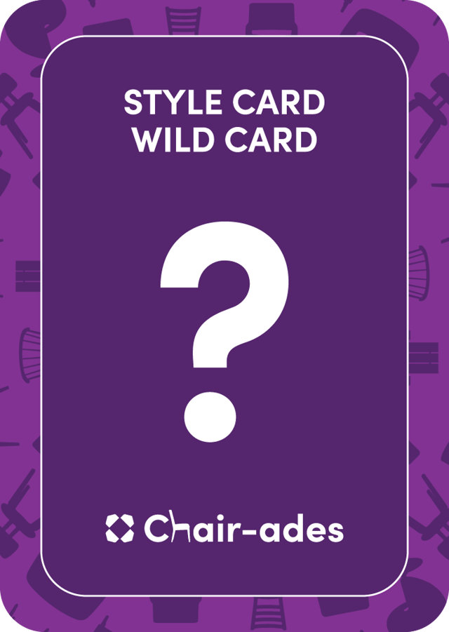 Style Card Wild Card Chair-ades