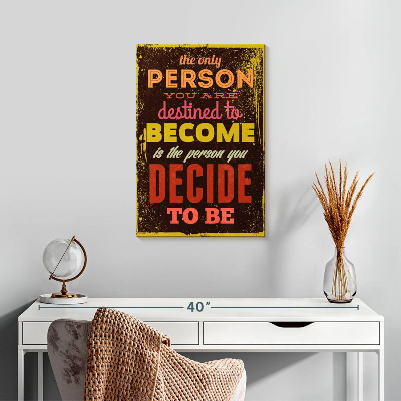 You Decide Your Destiny Citation, H 24 po x l 16 po