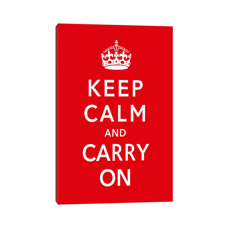 Keep Calm & Carry On - Wrapped Canvas Print, 152.5 cm H x 101.5 cm W