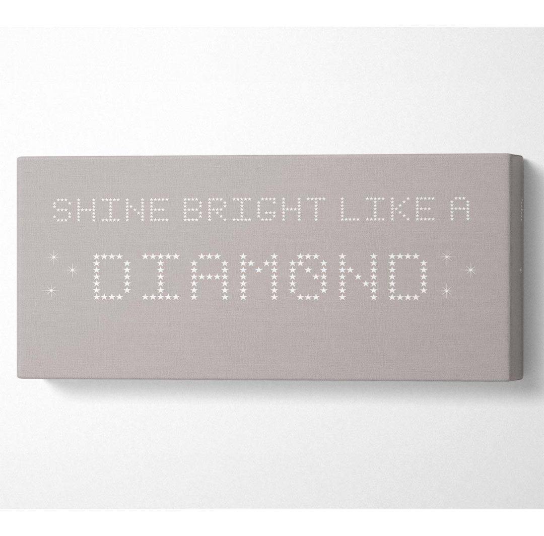 Musik Zitat Shine Bright Rihanna Beige - Wrapped Canvas Typography