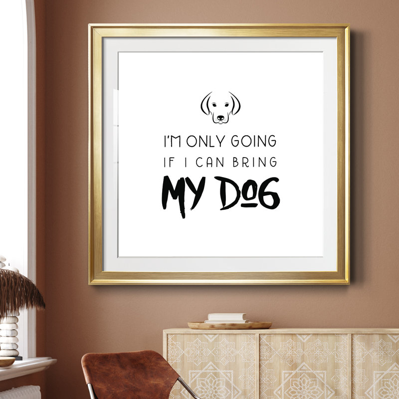 «Bring My Dog», impression d'art textuel sur papier encadré, Papier encadré doré, H 26,5 po x l 26,5 po x P 1,5 po