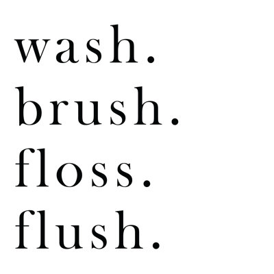 Wash Brush Floss Flush - Wrapped Canvas Print