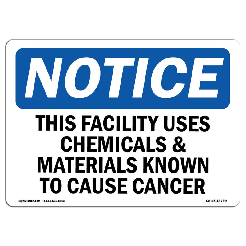 Uses Chemicals Known to Cause Cancer Sign