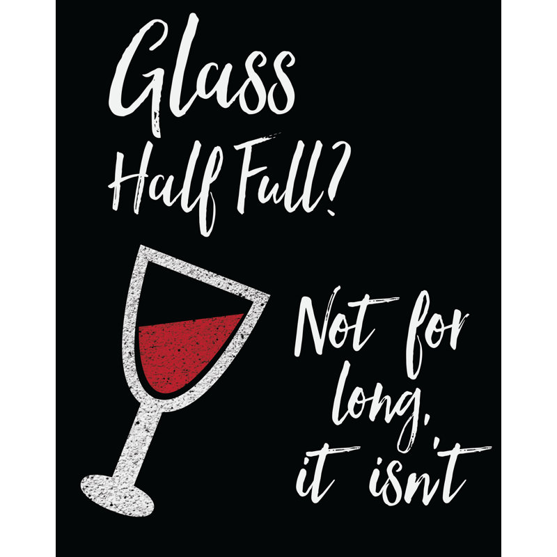Glass Half Full - Textual Art Print, 46cm H x 30cm W, Black Floater Framed