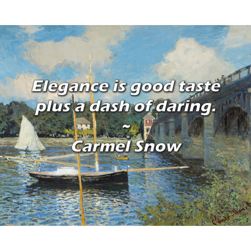 Citation artistique «L'élégance est un bon goût et une touche d'audace.» Toile tendue par Carmel