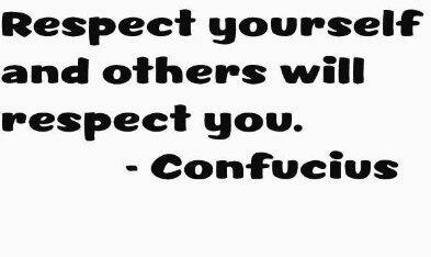 Respect Yourself and Others Will Respect You - Confucius Wall Decal -  Design With Vinyl, 2015 BS 427 Black