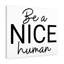 Be Nice Human - Wrapped Canvas Print-866386871