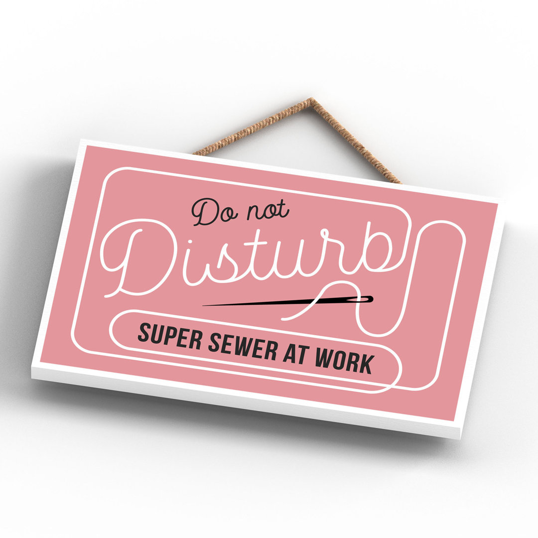Do Not Disturb Sewer - Print on MDF