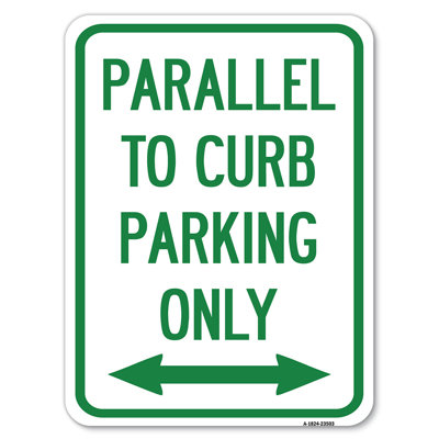 Parallel To Curb Parking Only With Bidirectional Arrow/23503