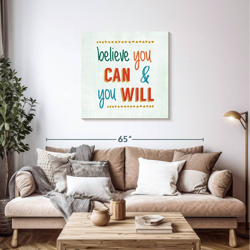 Believe You Can And You Will, H 36 po x l 36 po