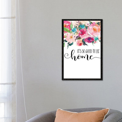 It's So Good To Be Home - Print on Canvas
