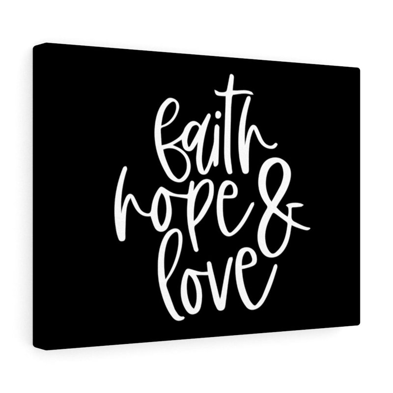 Faith, Hope & Love - Wrapped Canvas Print, 61cm H x 76cm W