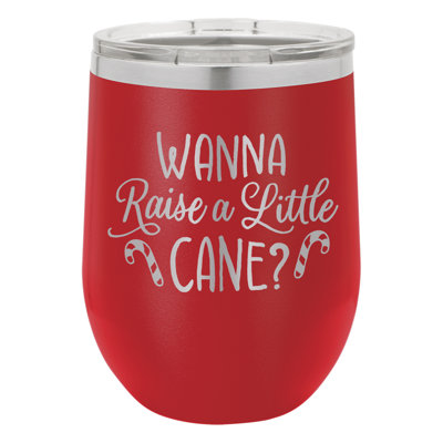 Wanna Raise A Little Cane