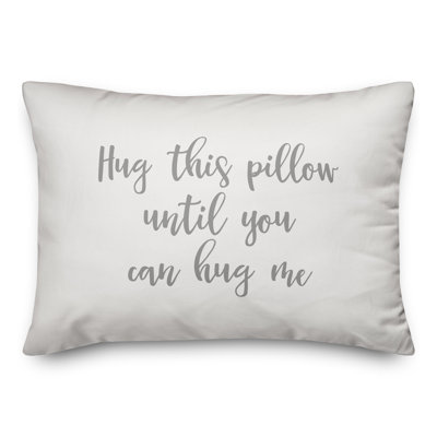  Hug This Pillow Until You Can Hug Me Throw Pillow