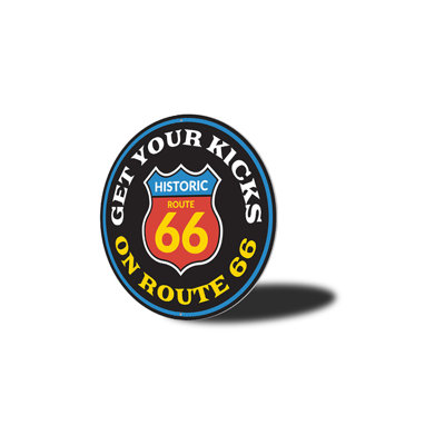 Get Your Kicks On Route 66 Aluminum Sign