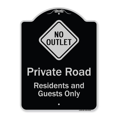 Signmission Designer Series Sign - Private Road Residents And Guests Only With No Outlet Symbol Green 18" X 24" Heavy-Gauge Aluminum Architectural Sign Protect Your Business Made In The USA