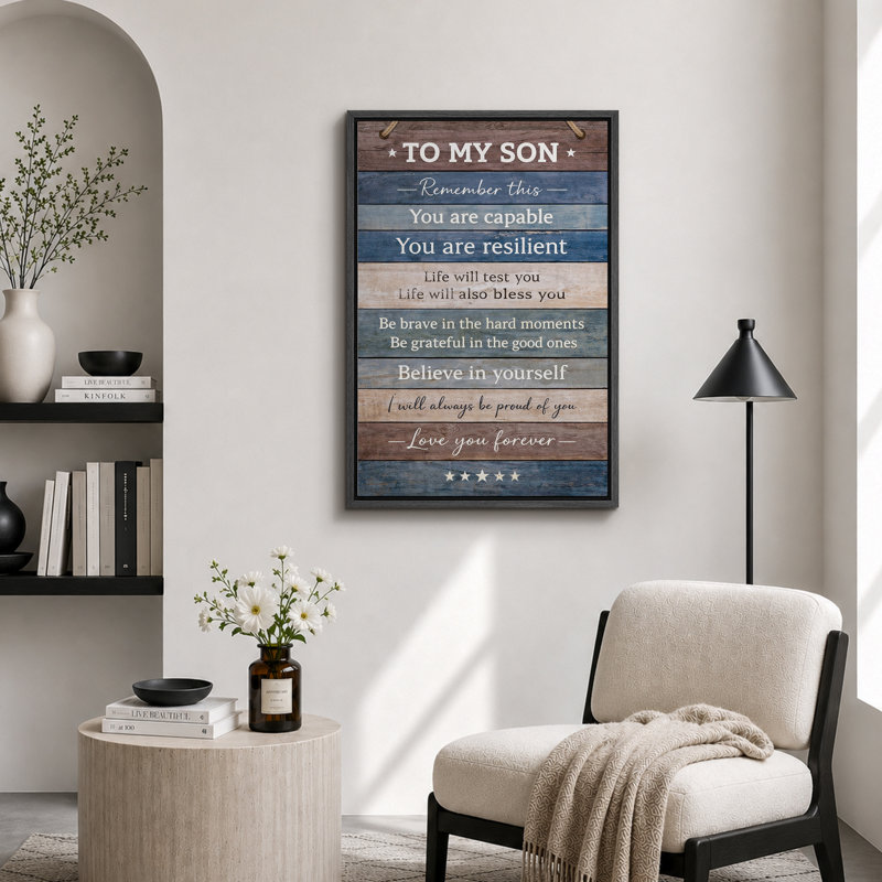 To My Son Inspirational Sign, œuvre d'art, impression sur toile encadrée, 24" H x 16" W x 1.5" D, Black Frame