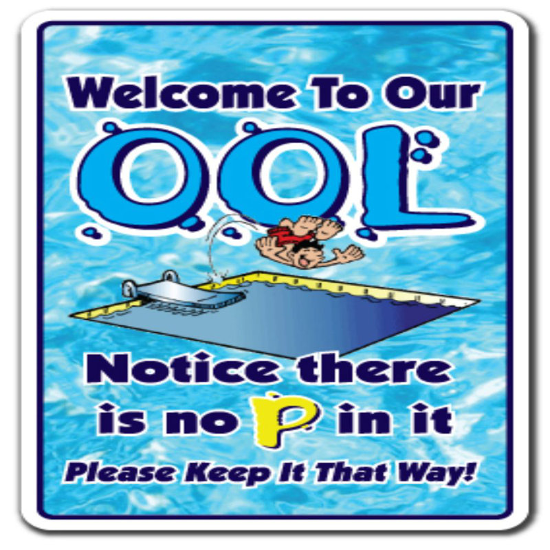 Bienvenue dans notre piscine OOL No Pee In It