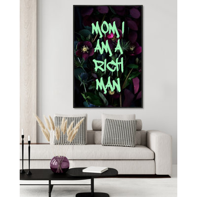 Mom I Am A Rich Man Print