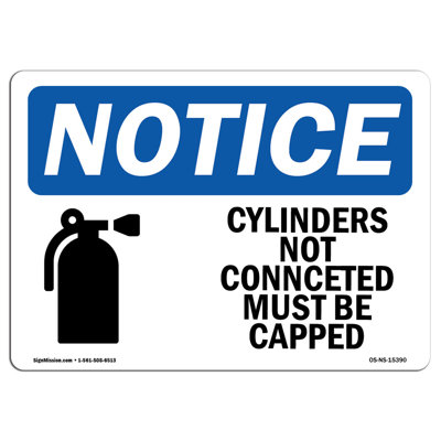 OSHA Notice - NOTICE Cylinders Not Connected Must Be Capped Sign