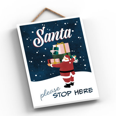 Xmas Santa Please Stop Here Santa Wooden Plaque