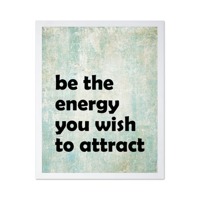 The Energy You Wish to Attract