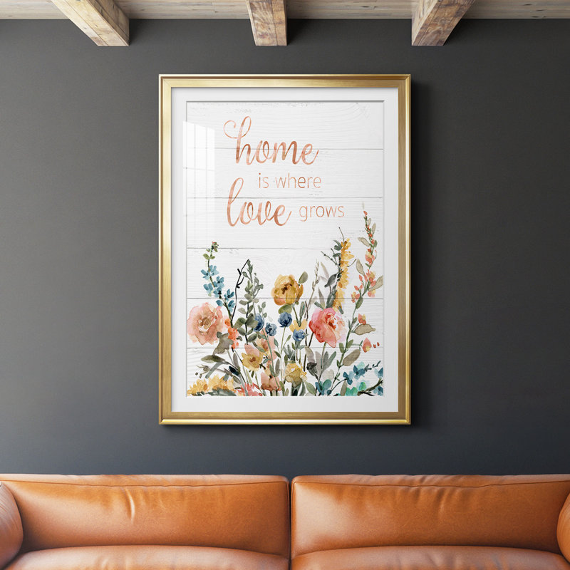 «Home Is Where Love Grows», reproduction encadrée de qualité supérieure - prête à être accrochée, Encadrement doré