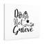 Do Not Grieve - Wrapped Canvas Print-444097324