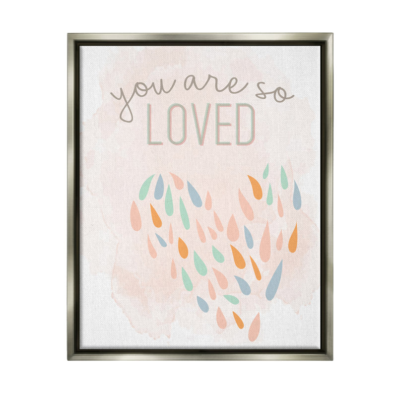 You Are So Loved Fun Heart Shape - impression graphique, H 21 po x l 17 po x P 1,7 po, Toile encadrée flottante grise
