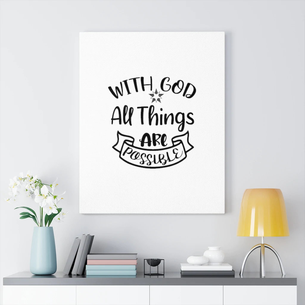God All Things Are Possible - Wrapped Canvas Print